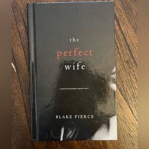 The Perfect Wife by Blake Pierce